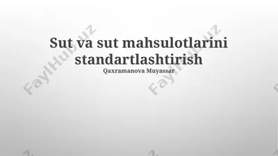 sut va sut mahsulotlarini standartlashtirish — PPTX