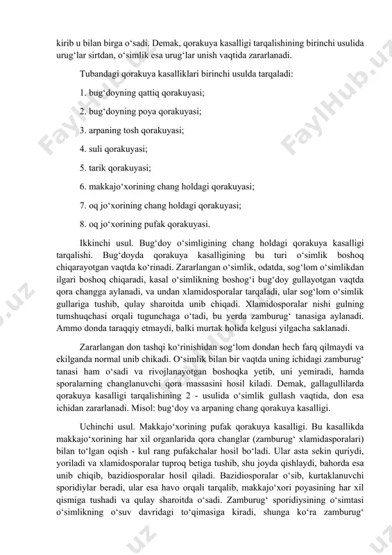 jo‘xorining pufak qorakuya kasalligi shu usulda tarqaladi. bug‘doyning qattiq qorakuya kasalligi tilletia tritici, tilletia levis, tilletia caries, tilletia triticoides ва tilletia intermedia bug‘doyning bu kasalligi mamlakatimizning hamma joyida keng tarqalgan. kasallik alomatlari bug‘doy boshog‘idagi donning sutli pishish davrida ko‘rinadi, bunda kasallangan boshoq ancha yalpoqlangan bo‘ladi, doimo tikka turadi (don og‘irligidan egilmay) va kichikroq bo‘ladi. kasallangan don ko‘kish-yashil rangli, shishgan yumalok shaklda bo‘ladi. donning mag‘zi qobiq bilan o‘ralgan juda ko‘p sporalardan iborat bo‘ladi. bunday donlarga «qorakuya xaltachalari» deyiladi. har bir xaltacha ichida 2-12 mln.tagacha xlamidospora bo‘ladi agarda don (kasallangan boshoqdagi) sutli pishish davrida ezilsa undan sarg‘ish rangli suyuqlik chiqadi - bu suyuqlik trimetilaminning hidini beradi, xuddi tuzlangan ho‘l baliqni hidi keladi. qorakuya xaltalari ichidagi mayda sporalar teliosporalar qora massa hosil qiladi. bular yengil bo‘ladi, shuning uchun ham boshoq tikka turadi. markaziy osiyo respublikalarida ko‘pincha tilletia triticoides uchraydi. donni yanchish vaqtida teliosporalar zararlangan don ichidan yengil chiqadi, tarqaladi, dala bo‘ylab ayrim teliosporalar …