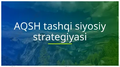aqsh tashqi siyosiy strategiyasi — PPTX