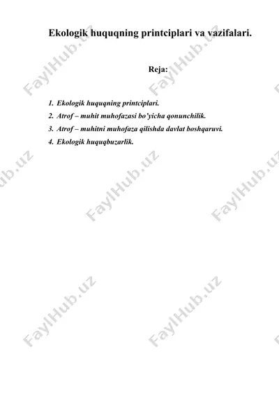 ekоlоgik huquqning printciplаri vа vаzifаlаri. — DOC