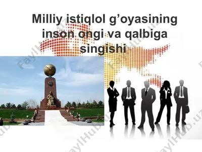 milliy istiqlol g’oyasining inson ongi va qalbiga singishi — PPTX