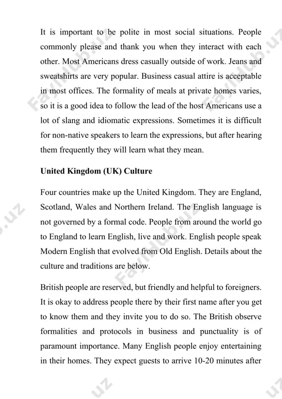 and to learn english, live and work. english people speak modern english that evolved from old english. details about the culture and traditions are below. british people are reserved, but friendly and helpful to foreigners. it is okay to address people there by their first name after you get to know them and they invite you to do so. the british observe formalities and protocols in business and punctuality is of paramount importance. many english people enjoy entertaining in their homes. they expect guests to arrive 10-20 minutes after the start time. generally dinner conversation is not about work. the residents of larger cities like london dress more formally than the residents of the countryside. men and women love to wear, jeans, wools and tweeds to casual gatherings. english usage varies between cultures. the people of england have spoken it for over 1,000 years. american english, however, has only a …