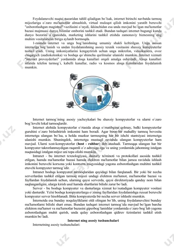birlashgan akademik tarmog`i (1984 yil). shulardan nsfnetni - internet blackbone yoki "internetning asosi" deb atashadi. tashkil etilgan vaqtda 1980 yilda u 56 kbit-s tezligida axborot uzata olish qobiliyatiga ega edi. 1988 yilda esa unin tezligi 1,544 mbit-s oshdi. 1991-yili nsfnet tarmog`i takommilashtirildi va uzatish tezligi 44.736 mbit-s ga etdi. internetga ulangan kompyuterlar soni 1987 yilda 10 000 bo`lsa, 1989 yilda 100 000 taga etdi, 1995 yilda esa 6,5 million deb hisoblangan. hozirgi kunda esa dunyoning 150 dan ortik mamlakatida 100 milionlab kompyuterlar internetga ulangan bo`lib, har oyda tarmoq abonentlar mikdori 7-10% ortib bormoqda. internet dagi kompyuterlar aksariyati aqsh da joylashgan. 90- yillar internet da xizmat tarmoqlari tashkil qilingan davr bo`ldi. 1990 yili bill xilan, elan emtidj va piter deych archie programmasini ishlab chiqishdi. 1991 yili bryuster kaale wais programmasini tuzdi, minnesota universitetida pol lindner va mark mak-kayl tomonidan gopher programmasi tuzildi. 1992 yilda nevada shtati universitetida yaratilgan veronica sistemasi ishga …