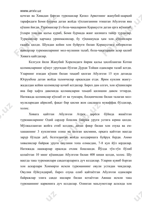 елгуси йили жанубий хоразмдаги йирик қалъа ҳисобланган котни қолмиқларнинг қўшут уруғидан бўлган дурди тойши одамлари талаб кетди. уларнинг изидан қўшин билан таъқиб қилган абулғози 15 кун деганда югрукбош деган жойда талончилар орқасидан етди. ярим кунлик жангу-жадалдан кейин қолмиқлар қочиб кетдилар. бироз дам олгач, хон қўшинлари яна бир ҳафта давомида қолмиқларни таъқиб қилишни давом эттирди. натижада қолмиқлар кўплаб от ва туялари, босқинчилик билан талаган мол-мулкларидан айрилиб, фақат бир қисми жон сақлашга муваффақ бўлдилар, холос. хивага қайтган абулғози атрек дарёси бўйида яшаётган туркманларнинг одий сардор бошлиқ байраж уруғи устига юриш қилди. мўлжалланган жойга етиб келдик, деган фикр билан хон озуқа ва ем-хашакнинг 3 кунлигини олиш ва қолган қисмини, орқага қайтган вақтда зарур бўлади деб, белгиланган жойда қолдиришга буйруқ берди. аммо хиваликлар байраж уруғи овулини топа олмасдан, 7-8 кун йўл юрдилар. натижада лашкарлар орасида очлик бошланди. йўлда тўп-тўп бўлиб қолаётган 10 минг қўшиндан абулғози билан 400 киши қолди, холос. шу вақтда така туркманлари …
