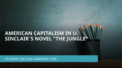 american capitalism in u. sinclair’s novel “the jungle” — PPTX