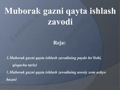 muborak gazni qayta ishlash zavodi — PPT