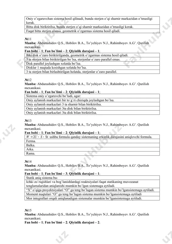 2; qanday formula? statik noaniq balkalarning noaniqlik darajasini ifodalovchi formula. geometrik o’zgaruvchanlik darajasini aniqlovchi formula. biror nuqtaga nisbatan momentlarni aniqlovchi formula. x o’qiga bo’lgan proyektsiyani aniqlovchi formula. №18 manba: аbdurashidov q.s., hobilov b.а., toʼychiyev n.j., rahimboyev а.gʼ. qurilish mexanikasi. fan bobi – 7; fan bo`limi – 1; qiyinlik darajasi – 2; nimani anglatadi? yopiq konturli sistemalarda ortiqcha bog`lanishlar sonini ifodalovchi formula. tayanch reaktsiyalarni ortiqcha bog’lanishlar sonini ifodalovchi aniqlaydigan formula. ko’chishlarni aniqlaydigan ortiqcha bog’lanishlar sonini ifodalovchi formula. noma’lum kuchlarni aniqlaydigan formula. №19 manba: аbdurashidov q.s., hobilov b.а., toʼychiyev n.j., rahimboyev а.gʼ. qurilish mexanikasi. fan bobi – 7; fan bo`limi – 1; qiyinlik darajasi – 1; statik noaniq sistemalarning barcha bog’lanishlari nechta kategoriya (turkum) ga ajraladi? 2 ta mutloq zarur va shartli zarur (shartli ortiqcha). 1 ta sharnirlari ortiqcha bog’lanishlar sonini ifodalovchi sistema. 3 ta ortiqcha bog’lanishlar sonini ifodalovchi sistema. 2 ta sharnirli sistemani ifodalovchi sistemaga aytiladi. №20 manba: аbdurashidov q.s., hobilov …