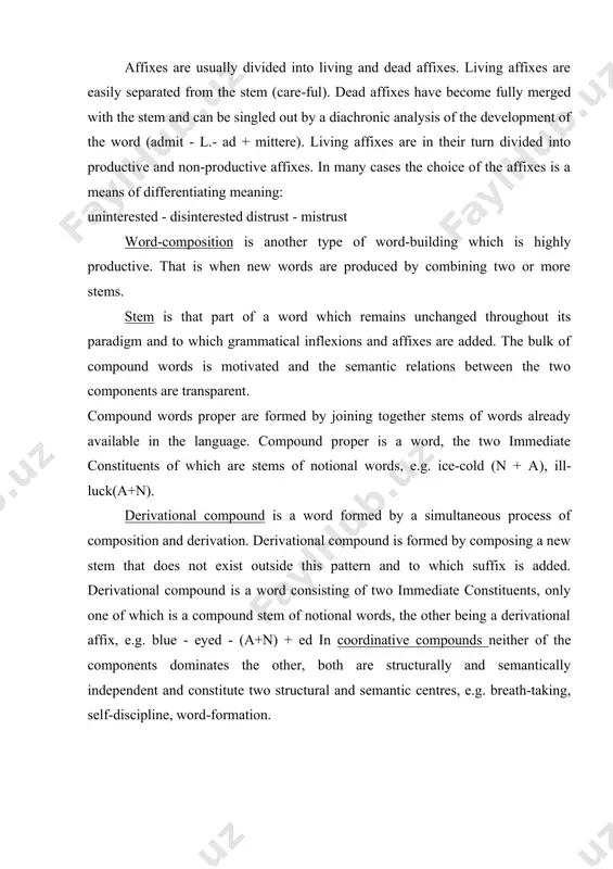 of composition and derivation. derivational compound is formed by composing a new stem that does not exist outside this pattern and to which suffix is added. derivational compound is a word consisting of two immediate constituents, only one of which is a compound stem of notional words, the other being a derivational affix, e.g. blue - eyed - (a+n) + ed in coordinative compounds neither of the components dominates the other, both are structurally and semantically independent and constitute two structural and semantic centres, e.g. breath-taking, self-discipline, word-formation. recommended literature 1. каращук t.m. словообразование английского языка. - м., 1997. р. 15-45. 2. кубрякова л.c. типы языковых значений: семантика производного слова. - м., 1981. - р. 40-75. 3. мостовий m.i. лексикологія англійської мови. - харків. 1993. 4. харитончик з.а лексикология английского языка. - минск, 1992. 5. arnold i.v. the english word. - m., 1973. - p. 82-111. 6. ginsburg r.s. and …