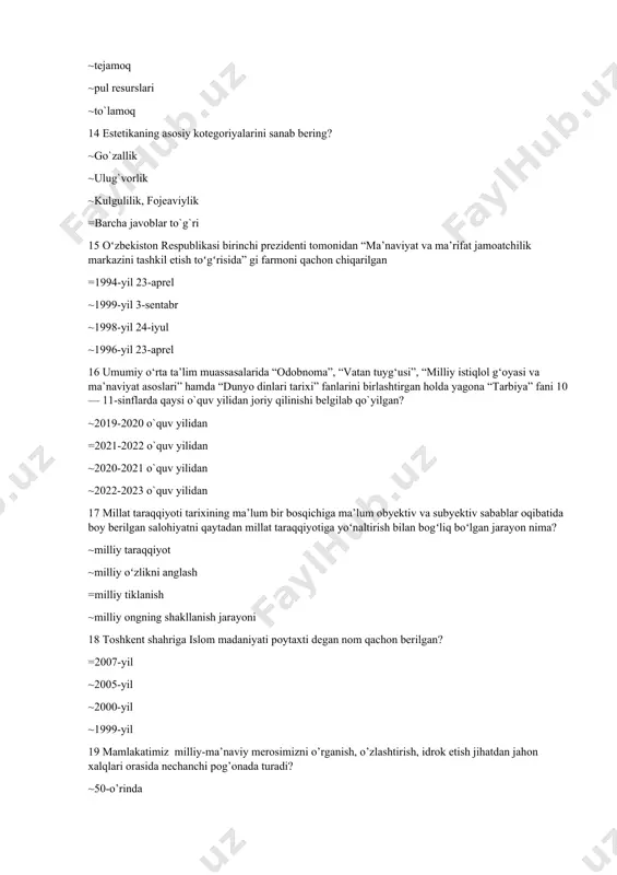 iyot ~milliy oʻzlikni anglash =milliy tiklanish ~milliy ongning shakllanish jarayoni 18 toshkent shahriga islom madaniyati poytaxti degan nom qachon berilgan? =2007-yil ~2005-yil ~2000-yil ~1999-yil 19 mamlakatimiz milliy-ma’naviy merosimizni o’rganish, o’zlashtirish, idrok etish jihatdan jahon xalqlari orasida nechanchi pog’onada turadi? ~50-o’rinda =57-o’rinda ~40-o’rinda ~47-o’rinda 20 umumiy o‘rta ta’lim muassasalarida “odobnoma”, “vatan tuyg‘usi”, “milliy istiqlol g‘oyasi va ma’naviyat asoslari” hamda “dunyo dinlari tarixi” fanlarini birlashtirgan holda yagona “tarbiya” fani 1 — 9-sinflarda qaysi o`quv yilidan joriy qilinishi belgilab qo`yilgan?? ~2019-2020 o`quv yilidan ~2021-2022 o`quv yilidan =2020-2021 o`quv yilidan ~2022-2023 o`quv yilidan 21 axloq nima? ~ ijtimoiy ongning eng muxim shakli, ya’ni axloqiy ong ~ kishilarning jamiyatdagi xatti-xarakatlari, aoliyatlari = kishilarning xulqi, xatti-xarakatlarini tartibga solib turuvchi normalar, qoidalar va ular asosida vujudga kelgan qarashlar g’oyalar majmuasidir ~ o’zaro munosabatlarini tartibga solib turuvchi qonun-qoidalar yig’indisi 22 millat so’zining ma’nosi nima? ~inson ~ma’no ~maqom =negiz, mohiyat 23 o’z individual ehtiyojlarini hamma narsadan yuqori qo’yadigan axloqiy …