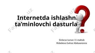 internetda ishlashni ta’minlovchi dasturlar — PPT