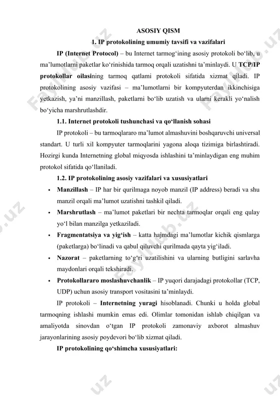 olining vazifalari (batafsil): 1. adresatsiya – har bir qurilmaga noyob ip manzil berish orqali ma’lumotni aniq manzilga yuborish. 2. paketlash – katta hajmdagi ma’lumotni bo‘laklarga bo‘lib, har biriga sarlavha qo‘yib, tarmoq orqali yuborish. 3. fragmentatsiya – agar paket juda katta bo‘lsa, uni kichik bo‘laklarga ajratish va yetkazilgandan so‘ng yig‘ish. 4. marshrutlash – paketlarni eng optimal yo‘l orqali manzilga yetkazish. 5. xizmat sifatini belgilash (qos) – sarlavhadagi maydonlar yordamida ma’lumot oqimini turli darajadagi ustuvorlik bilan uzatish. 6. xatoliklarni aniqlash – ip header nazorat yig‘indisi yordamida paketlarning yaxlitligini tekshiradi. 2. ip sarlavhasining umumiy tuzilishi ip protokolida har bir ma’lumot birligi paket (datagramma) shaklida uzatiladi. paketning ikki asosiy qismi mavjud: · sarlavha (header) – xizmat maydonlari joylashgan qism, u paketni boshqarish va yetkazib berish uchun zarur bo‘lgan barcha ma’lumotlarni o‘z ichiga oladi. · ma’lumot (data/payload) – foydalanuvchi tomonidan yuborilayotgan asosiy ma’lumotlar. sarlavha qismi ip protokolining yuragi hisoblanadi, chunki aynan shu maydonlar yordamida paket …