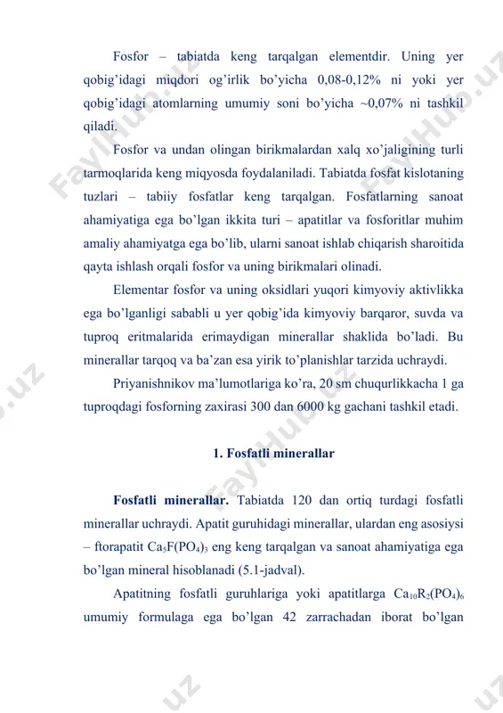 giga nisbatan kamayishiga olib keladi. masalan, mineralda o’rtacha 2,7% sro va 1,5% nodir elementlar oksidlarining yig’indisi bo’lsa (nodir elementlarning o’rtacha atom massasi 160), undagi p2o5 miqdori toza apatitdagi 42,2% o’rniga 40,7% bo’ladi. 5.1-jadval apatit guruhi fosfatlarining tarkibi minerallar miqdori, % p2o5 cao f(cl) co2 ftorapatit ca5(po4)3f 42,24 55,58 3,77 - xlorapatit ca5(po4)3cl 40,91 55,72 6,81 - gidroksilapati ca5(po4)3oh 42,40 55,88 - - karbonatapatit ca10p5co23(oh)3 35,97 56,79 - 4,46 frankolit ca10p5,2c0,8o23,2f1,8oh 37,14 56,46 3,44 3,54 kurskit ca10p4,8c1,2o22,8f2(oh)1,2 34,52 56,86 3,85 5,35 boshqa apatit minerallari ftorning o’rnini oh, xlor olishi yoki fosfor o’rnini uglerod olishi natijasida hosil bo’lgan mahsulotlar sifatida qaralishi mumkin. fosfor kalsiy fosfatlaridan tashqari boshqa minerallar tarkibiga ham kiradi. ulardan eng muhimlari ambligonit lial(po4)f, biryuza cual6(po4)4(oh)8∙5h2o, vavellit 4alpo4∙2al(oh)3∙9h2o, vagnerit mg2po4f, varissit alpo4∙2h2o, vivianit fe3(po4)2∙8h2o, ksenotim ypo4, libetenit cu2(po4)3oh, litiofilit li(mn,fe)po4, monatsit (ce,la,dy)po4, otenit ca(uo2)2(po4)2∙8h2o, piromorfit pb5(po4)3cl, triplit (mn,fe)2po4f, trifilit li(fe,mn)po4 va boshqalar hisoblanadi. bu minerallardan ayrimlari nodir elementlar, uran va …