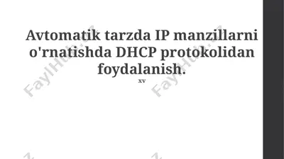 dhcp protokoli haqida ma'lumotlar — PPTX