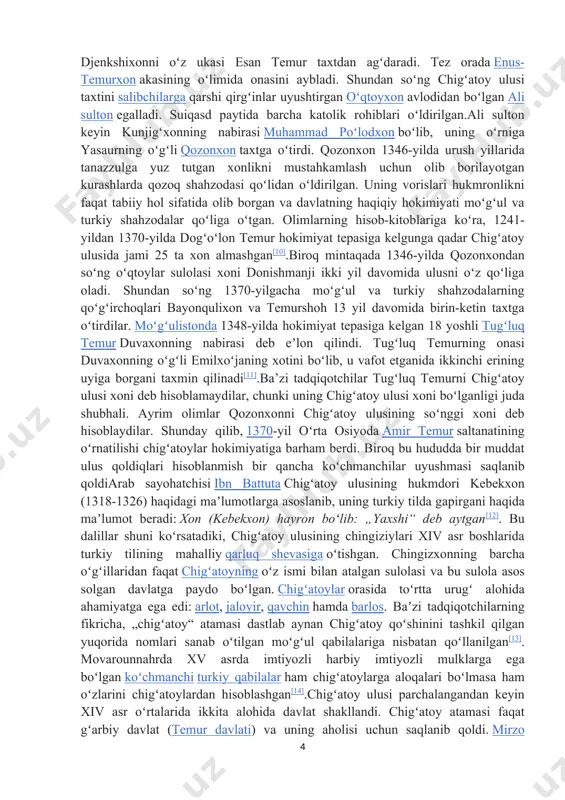 katolik rohiblari shahar yaqinidan yer sotib olib, ibodatxona qurishgan. 1338-yilda djenkshixonni oʻz ukasi esan temur taxtdan agʻdaradi. tez orada enus-temurxon akasining oʻlimida onasini aybladi. shundan soʻng chigʻatoy ulusi taxtini salibchilarga qarshi qirgʻinlar uyushtirgan oʻqtoyxon avlodidan boʻlgan ali sulton egalladi. suiqasd paytida barcha katolik rohiblari oʻldirilgan.ali sulton keyin kunjigʻxonning nabirasi muhammad poʻlodxon boʻlib, uning oʻrniga yasaurning oʻgʻli qozonxon taxtga oʻtirdi. qozonxon 1346-yilda urush yillarida tanazzulga yuz tutgan xonlikni mustahkamlash uchun olib borilayotgan kurashlarda qozoq shahzodasi qoʻlidan oʻldirilgan. uning vorislari hukmronlikni faqat tabiiy hol sifatida olib borgan va davlatning haqiqiy hokimiyati moʻgʻul va turkiy shahzodalar qoʻliga oʻtgan. olimlarning hisob-kitoblariga koʻra, 1241-yildan 1370-yilda dogʻoʻlon temur hokimiyat tepasiga kelgunga qadar chigʻatoy ulusida jami 25 ta xon almashgan[10].biroq mintaqada 1346-yilda qozonxondan soʻng oʻqtoylar sulolasi xoni donishmanji ikki yil davomida ulusni oʻz qoʻliga oladi. shundan soʻng 1370-yilgacha moʻgʻul va turkiy shahzodalarning qoʻgʻirchoqlari bayonqulixon va temurshoh 13 yil davomida birin-ketin taxtga oʻtirdilar. moʻgʻulistonda 1348-yilda hokimiyat tepasiga kelgan …