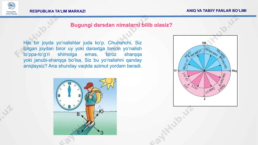 dirakdan, aziza esa qadamlab o‘lchashdan foydalandi. aytingchi, ularning qaysi biri masofani o‘lchashda nisbatan aniqroq natijaga erishadi? nima uchun? 3 5 respublika ta’lim markazi aniq va tabiiy fanlar bo‘limi ufq deb nimaga aytiladi? ufq tekisligi nima? azimut deb nimaga aytiladi? azimut qaysi asbob yordamida aniqlanad ufq tomonlarini kompas yordamida va mahalliy belgilarga qarab qanday aniqlash mumkin? abror uyidan maktab hovlisigacha bo’lgan masofani 45 daqiqa vaqt ichida bosib o‘tishdi. ushbu ma’lumotdan foydalanib, abrorning uyi va maktab orasidagi masofani aniqlang. mustahkamlash respublika ta’lim markazi aniq va tabiiy fanlar bo‘limi image6.png image8.jpeg image9.emf image10.png image11.png image12.png image13.png image14.png image15.png image16.png image17.png image18.png image19.png image20.png image21.png image22.png image1.jpg image3.png image4.png image5.png
