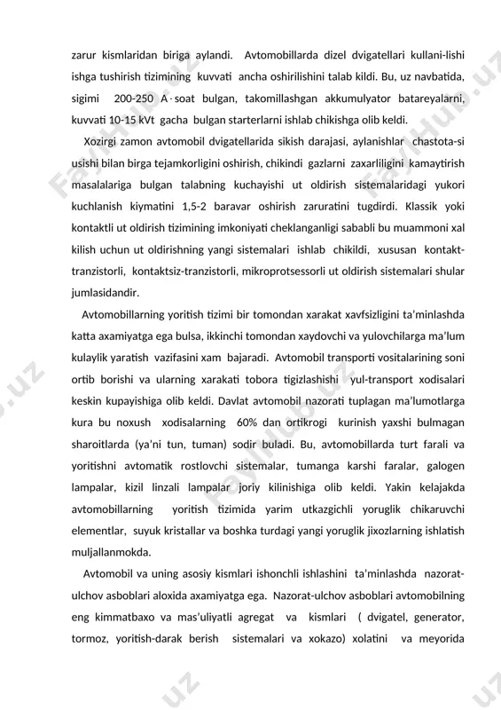 stemalar, tumanga karshi faralar, galogen lampalar, kizil linzali lampalar joriy kilinishiga olib keldi. yakin kelajakda avtomobillarning yoritish tizimida yarim utkazgichli yoruglik chikaruvchi elementlar, suyuk kristallar va boshka turdagi yangi yoruglik jixozlarning ishlatish muljallanmokda. avtomobil va uning asosiy kismlari ishonchli ishlashini ta’minlashda nazorat-ulchov asboblari aloxida axamiyatga ega. nazorat-ulchov asboblari avtomobilning eng kimmatbaxo va mas’uliyatli agregat va kismlari ( dvigatel, generator, tormoz, yoritish-darak berish sistemalari va xokazo) xolatini va meyorida ishlashini nazorat kilib turish imkoniyatini beradi. xozirgi vaktda, xarakat xavfsizligini ta’minlash va xaydovchining dikkatini bulmaslik maksa-dida nazorat-ulchov asboblarning kursatuvchi turlarini kamaytirib, kuprok darak beruvchi turlarini urnatish maksadga muvofik deb xisoblanmokda. avtomobillarda elektr va elektron jixozlari rivojlanishining keyingi boskichlari elektron texnikasining tarakkiyoti bilan bevosita boglik bulib, u asosan avtomobillarning xarakat xavsizligini yanada tularok ta’minlashga, dvigateldagi ishchi jarayonlarni samaradorligini, tormoz tizimi ishonchliligini oshirishga yunaltirilmokda. masalan, xaydovchi xolatini uzluksiz kuzatib, zaru-rat buyicha avtomatik ravishda xarakat xavfsizligini ta’minlovchi choralarni amalga oshiruvchi diagnostika asbobini yaratish borasida izchil …