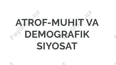 atrof-muhit va demografik siyosat — PPTX