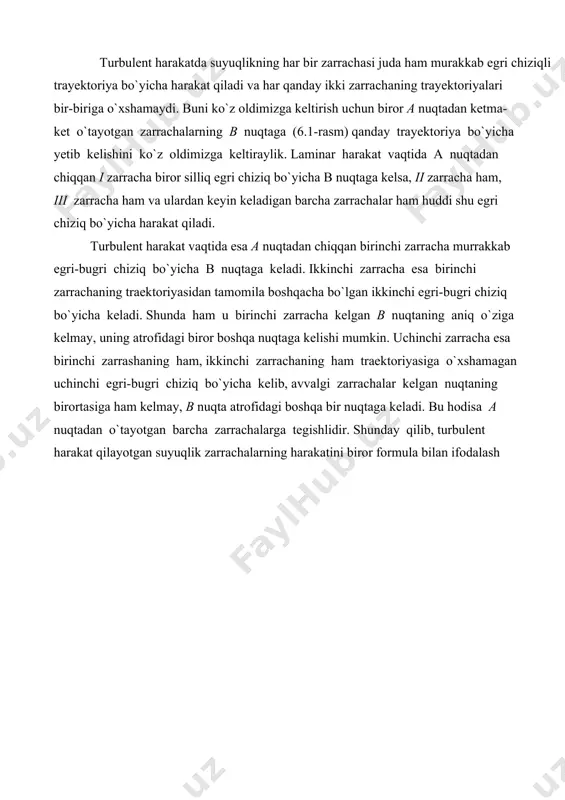 atida qandaydir umumiylikni aniqlash mumkin. hatto bu umumiylikni faqatgina sifat o`xshashligi ko`rinishda emas, balki miqdor o`xshashligi ko`rinishida ham ifodalash mumkin. ana shu o`xshashliklar asosida turbulent harakatning qonuniyatlarini yuzaga keltirib сhiqariladi. tezlik va bosim pulsasiyalari turbulent harakat qilayotgan suyuqlik biror nuqtadagi tezligining koordinata o`qlaridagi proeksiyalarini tekshiramiz. misol ushun tezlikning oqim yo`nalishidagi proyeksiyasi ux bo`lsin. u holda ux ning miqdori vaqt davomida ortib va kamayib boradi. bu o`zgarishni grafik ko`rinishda ifodalasak, u 6.2-rasmda tasvirlangan grafika o`xshaydi va tezlik ux proyeksiyasining pulsasiyasi deb ataladi. tezlikning boshqa o`qlaridagi proyeksiyalari (uy,uz) uсhun ham xuddi shunday pulsasiya grafiklari tuzish mumkin. shunday qilib, tezlik pulsasiyasi uning biror yo`nalishdagi proyeksiyasining vaqt davomida ortib va kamayib borish hodisasidan iborat. uni tajribada tezlikni o`lсhovсhi asboblar yordamida (masalan, pito trubkasidagi suyuqlik sathining o`zgarishini) kuzatish mumkin. oqayotgan suvda suv o`tlari novdalarining to`xtovsiz tebranma harakat qilishni ham bizga pulsasiya 6.2-rasm.tezlik pulsasiyasiga doir сhizma. hodisasini ko`rsatadi. tezlikning oniy miqdori doimo o`zgarib turgani uсhun gidro- …