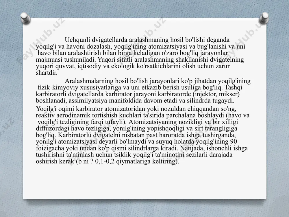 sir qilishdan tangensial kuch ta'sirida plyonka silindr tomon harakatlanadi. havo-yonilg'i aralashmasi va yonilg'i tomchilarining tezligi sezilarli darajada farq qilganligi sababli (2-6 m / s), tomchi bug'lanishning intensivligi past bo'ladi. plyonka yuzasidan bug'lanish intensivroq davom etadi. filmning bug'lanish jarayonini tezlashtirish uchun karbirator va markaziy qarshi dvigatellaridagi assimilyatsiya manifolti isitiladi. qabul qilish manifolti shoxlarining turli qarshiligi va bu shoxlardagi plyonkaning notekis taqsimlanishi tsilindrlardagi aralashmaning notekis tarkibiga olib keladi. aralashmaning tarkibining bir xil emasligi darajasi 15-17% ga yetishi mumkin. bir hil yoqilg'i-havo aralashmasining yuqori sifatli aralashmasi hosil bo'lishi uchun yoqilg'i yoqish paytida to'liq bug'lanishi kerak, chunki faqat yuqori sifatli gaz yoki gaz-bug 'aralashmasi bir xillik holatiga erishishi mumkin. agar yoqilg'ining to'liq bug'lanishiga to'sqinlik qiladigan va aralashmaning sifatini yomonlashishiga olib keladigan omillar mavjud bo'lsa (masalan, dvigatelni sovuq ishga tushirish paytida past harorat), u holda yoqilg'ini boyitish uchun qo'shimcha yoqilg'i qismini qo'shish kerak. havo-yonilg'i aralashmasi va shu tariqa uni tez yonuvchan holga keltiradi (sovuq ishga …