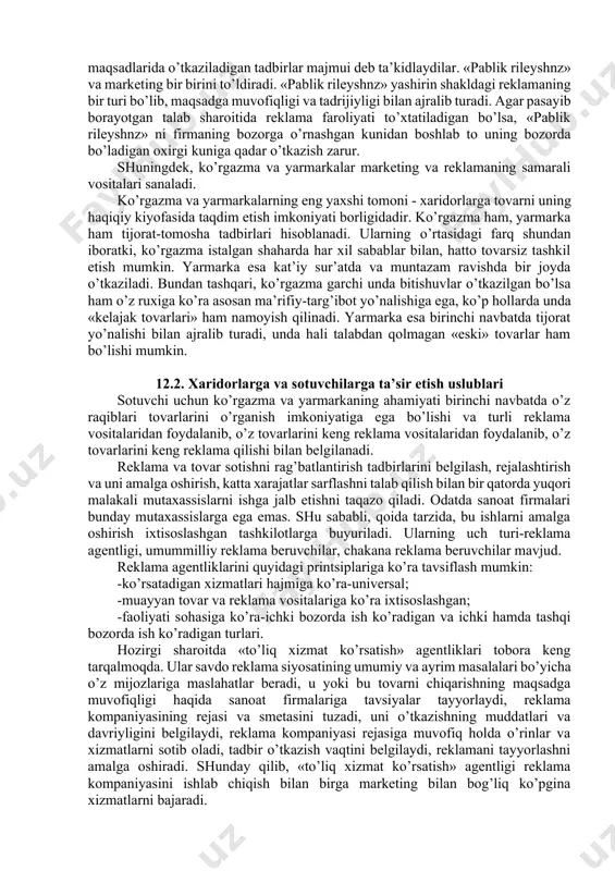 , unga yuqori narx qo’yilsa ham xaridorlar sotib olish mumkin. raqobatchilar bozorda juda oz va shuning uchun talabni rag’batlantirishga kam xarajat qilib ko’proq foydaga erishish mumkin. 3. bozorga keng ko’lamli kirib borish uslubi. bozorning hajmi katta, tovar haqida xaridorlar kam taassurotga ega va uning narxi balandligiga rozi bo’lmagan davrda ishlatiladigan uslub. undan tashqari raqobat kuchli, tovar ishlab chiqarishni ko’paytirish natijasida uning tannarxi pasayadi va «narxlar jag’i»ga imkon yaratadi. rag’batlantirishga ko’proq mablag’ ajratishga imkoniyat yaratiladi. 4. sust marketing uslubi bilan bozorning hajmi katta bo’lganda, xaridorlar tovarni yaxshi bilsada, kamroq xarajatlar qilib, pastroq narx orqali, raqobat kam sharoitda muvaffaqiyatga erishiladi. tovar bozorining tushkunlik davrida talabni va sotishni rag’batlantirish tadbirlari shu tovar uchun to’xtatiladi. sotuvchilarga qaratilgan rag’batlantirish tadbirlari, asosan tovar sotilishi hajmini ko’paytirish maqsadida olib boriladi: · pul mukofoti berish; · qo’shimcha dam olish kunlari, firma hisobidan sayoxatlarga borish; · qimmatbaho sovg’alar; · ma’naviy rag’batlantirish; · korxona faoliyati reklamasi; · xayriya ishlarida faol …
