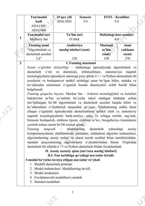 uzish usullari bilan tanishtirishdan, standart jarayonlarning algoritmlarni o‘zlashtirishdan iborat. o'qitishda dasturlash tili sifatida c++ va python dasturlash tilidan foydalaniladi. ii. asosiy nazariy qism (ma’ruza mashg’ulotlari) ii.i. fan tarkibiga qo‘yidagi mavzular kiradi: 3-modul bo’yicha tavsiya etilgan mavzular ro’yhati 1. modulli dasturlash printsipi 2. modul tushunchasi. modullarning tavsifi. 3. modul strukturasi 4. foydalanuvchi modullarni yaratish 5. standart modullari 6. uskuna va dasturiy ta'minot grafiklarini qo'llab-quvvatlash. 7. shahsiy modulini ishlab chiqish 8. obʼektga yoʼnaltirilgan dasturlash asoslari 9. bpmn biznes jaryonni modellashtirish 10. idef0 metodologiyasining asosi 4-modul bo’yicha tavsiya etilgan mavzular ro’yhati 1. python tiliga kirish 2. python tili strukturasi 3. python tili operastolari 4. pythonda funksiyalar 5. pythonda fayllar bilan ishlash. 6. pythonda sinf dasturlash asoslari 7. pythonda modulli dasturlash 8. pythonda istisnolar. 9. grafik interfeyslarni ishlab chiqish. iii. amaliy mashg‘ulotlari bo‘yicha ko’rsatma va tavsiyalar amaliy mashg’ulotda talaba ma’ruzada olgan bilimlariga asosan misollar ishlaydi va yuqoridagi ma’ruza mavzulari bo’yicha o’zlashtirish tavsiya etiladi. amaliy …