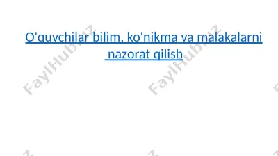 o‘quvchilar bilim, ko‘nikma va malakalarni nazorat qilish — PPTX