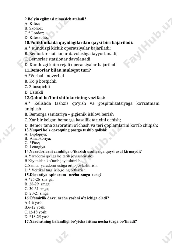 r tana xaroratini o’lchash va tеri qoplamlarini ko’rib chiqish; 13.yuqori ko’z qovoqning pastga tushib qolishi: a. diplopiya; b. anizokoriya; c. *ptoz; d. letargiya. 14.yaradorlarni zambilga o’tkazish usullariga qaysi usul kirmaydi? a.yaradorni qo’lga ko’tarib joylashtirish; b.kiyimidan ko’tarib joylashtirish; c.sanitar yaradorni ustiga ortib joylashtirish; d.* vertikal turg’izib,so’ng o’tkazish. 15.distantiya spinarum necha smga teng? a.*25-26 sm ga; b. 28-29 smga; c. 30-31 smga; d. 20-21 smga. 16.o’smirlik davri necha yoshni o’z ichiga oladi? a.4-6 yosh; b.6-12 yosh; c.12-18 yosh; d. *18-25 yosh. 17.xaroratning balandligi bo’yicha isitma necha turga bo’linadi? a. subfebril febril piretik; b. piretik giperpiretik; c. subfebril febril; d. *subfebril febril piretik giperpiretik. 18.jamoada hamshiralik ishining maqsadi nima? a.aholini himoya qilish; b.*aholini sog’lig’ini sqlash va yaxshilash; c. aholini ish bilan ta’minlash; d. aholiga yordam bermaslik 19.ko’z kasalliklar mahalliy davosiga quydagilar kiradi: a.*tomchi dorilar tomizish; b.antibiotiklar; c.silfanilamitlar; d.vitaminlar. 20.teri kasalliklarining ekzogen sabablariga kirmaydi: a.*asab faoliyatini buzilishi; b.fizik ta’sirotlar; c.kimyoviy ta’sirotlar; d.biologik ta’sirotlar. kasbiy-amaliy …