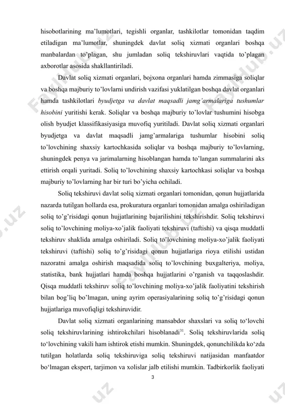 to’lovchi tomonidan taqdim etilgan moliyaviy va soliq hisobotlarining ma’lumotlari, tegishli organlar, tashkilotlar tomonidan taqdim etiladigan ma’lumotlar, shuningdek davlat soliq xizmati organlari boshqa manbalardan to’plagan, shu jumladan soliq tekshiruvlari vaqtida to’plagan axborotlar asosida shakllantiriladi. davlat soliq xizmati organlari, bojxona organlari hamda zimmasiga soliqlar va boshqa majburiy to’lovlarni undirish vazifasi yuklatilgan boshqa davlat organlari hamda tashkilotlari byudjetga va davlat maqsadli jamg’armalariga tushumlar hisobini yuritishi kerak. soliqlar va boshqa majburiy to’lovlar tushumini hisobga olish byudjet klassifikasiyasiga muvofiq yuritiladi. davlat soliq xizmati organlari byudjetga va davlat maqsadli jamg’armalariga tushumlar hisobini soliq to’lovchining shaxsiy kartochkasida soliqlar va boshqa majburiy to’lovlarning, shuningdek penya va jarimalarning hisoblangan hamda to’langan summalarini aks ettirish orqali yuritadi. soliq to’lovchining shaxsiy kartochkasi soliqlar va boshqa majburiy to’lovlarning har bir turi bo’yicha ochiladi. soliq tekshiruvi davlat soliq xizmati organlari tomonidan, qonun hujjatlarida nazarda tutilgan hollarda esa, prokuratura organlari tomonidan amalga oshiriladigan soliq to’g’risidagi qonun hujjatlarining bajarilishini tekshirishdir. soliq tekshiruvi soliq to’lovchining moliya-xo’jalik …