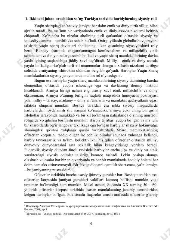 ishda harbiylar ancha jips va diniy va etnik xarakterdagi siyosiy oqimlar ta’siriga kamroq tushadi. lekin boshqa shunga o’xshash xulosalar har bir aniq vaziyatda va har bir mamlakatda haqiqiy holatni har doim ham aks ettiravermaydi. bir faktga diqqatni qaratish shart emas, ya’ni armiya – bu jamiyatning nusxasidir[footnoteref:3]. ofitserlar tarkibida barcha asosiy ijtimoiy guruhlar bor. boshqa tarafdan esa, ofitserlar korpusida jamiyat guruhlari vakillari kamroq bo’lishi mumkin yoki umuman bo’lmasligi ham mumkin. misol uchun, sudanda xx asrning 50 – 60-yillarida ofitserlar korpusi tarkibida asosan mamlakatning janubiy tumanlaridan kelgan harbiylar bo’lgan. pokistonda fuqarolar urushi arafasida ofitserlar g’arbiy tumanlardan kelgan harbiylar sanalishgan. ofitserlar korpusida dunyoviy xarakter va milliy mentalitet bir qancha mamlakatlarda ya’ni ofitserlar asosan aholining bir guruhidan bo’ladigan mamlakatlarda qattiq chegaralangan. harbiylar birdamligi ofitserlar korpusi jamiyatning ikki yoki undan ortiq etnik – diniy guruhlaridan tashkil topadigan mamlakatlarda o’ziga xos mustahkamligi farq qilmaydi. ofitserlarning hayotiy qiymati ularning etnik, diniy va qayerdan kelib chiqishiga bog’liq. mamlakatda …
