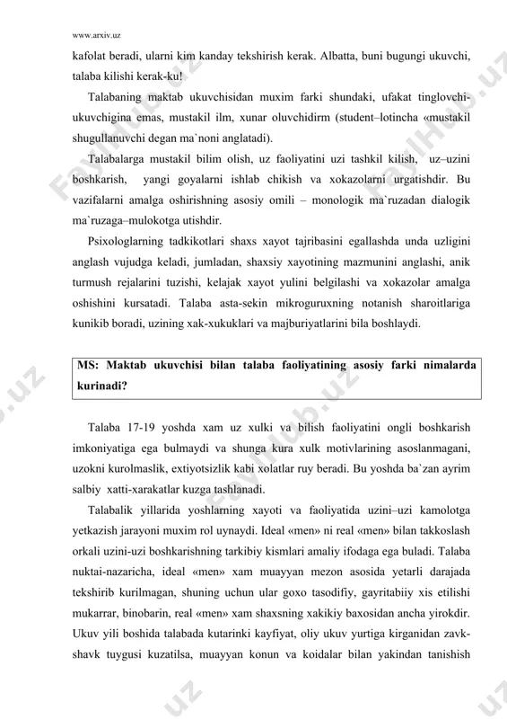 da ba`zan ayrim salbiy xatti-xarakatlar kuzga tashlanadi. talabalik yillarida yoshlarning xayoti va faoliyatida uzini–uzi kamolotga yetkazish jarayoni muxim rol uynaydi. ideal «men» ni real «men» bilan takkoslash orkali uzini-uzi boshkarishning tarkibiy kismlari amaliy ifodaga ega buladi. talaba nuktai-nazaricha, ideal «men» xam muayyan mezon asosida yetarli darajada tekshirib kurilmagan, shuning uchun ular goxo tasodifiy, gayritabiiy xis etilishi mukarrar, binobarin, real «men» xam shaxsning xakikiy baxosidan ancha yirokdir. ukuv yili boshida talabada kutarinki kayfiyat, oliy ukuv yurtiga kirganidan zavk-shavk tuygusi kuzatilsa, muayyan konun va koidalar bilan yakindan tanishish natijasida uning ruxiyatida keskin tushkunlik ruy berishi xam mumkin. bizningcha, oliy maktabda tarbiya ishlarini rejalashtirishda, ta`lim jarayonida talabaga uziga xos munosabatda bulish mazkur davrning muxim shartlaridan biridir. yukorida aytilganlardan kat`iy-nazar yigit va kizlarni oliy ukuv yurtiga kabul kilish ularda uz kuchlari, kobiliyatlari, akl-zakovatlari, ichki imkoniyatlari va irodalariga kat`iy ishonch tugdiradi, ana shu ishonch uz navbatida tulakonli xayot va faoliyatni uyushtirishga umid tuygusini vujudga keltiradi. …
