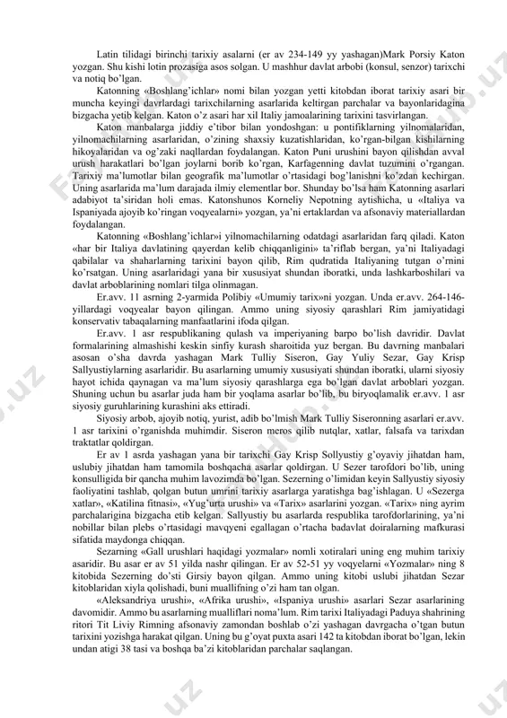 iy bayramlar o’tkazilgan kunlar qayd qilingan. fast ilk respublika boshlarida (er.av 6-4 asrlarda) poydo bo’lgan bo’lsa kerak. gallar istilosi vaqtida (er av 390 y ) bu qadimgi yozmalar yo’q qilib yuborilgan. boshqa bir manba kohinlarning ob-hova to’g’risidagi yozmalaridir. bosh kohin o’zi bino qilgan uyning devoriga har yili oq taxta osib qo’yar va ko’p chilik diqqatiga sazovar hodisalarni tabiiy ofatlar, quyosh, oy tutilishini, urush boshlagan va tugagan kun va hokazalar. er av taxminan 130 yili bosh kohin-bosh pontifik publiy musiy ssevola qo’l ostidagi pontifik-kohinlarning barcha yozmalarini umumiy bitta yozmaga jamlab «buyuk yilnomalar» nashr qilgan. qisqacha yilnomalarni halqning og’zaki ijodi to’ldirishi, kengroq ta’riflab berishi mumkin bo’lsa-da, og’zaki poeziya yodgroliklarning ko’pchiligi yo’qolib ketgan. rim tarixiga doir dastlabki manbalarning xususiyatlari er av 3-2 asrlardagi tarixchilarning asarlari harekteriga ham ta’sir qiladi bu tarixchilarni odatda katta yilnomachilar deb atash rasm bo’lgan. siseroning aytishicha «ular qisqa qilib yozishni bayonotning birdan- bir fazilati deb bilib, faqat kunlar,kishilar,voqyeya va …
