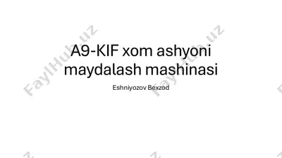 a9-kif xom ashyoni maydalash mashinasi — PDF