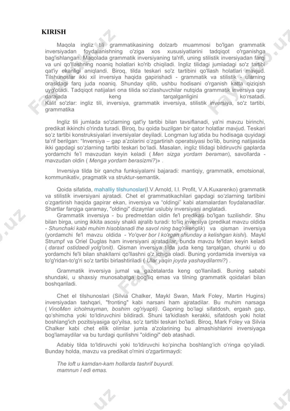 va stilistik inversiyani ajratadi. chet el grammatikachilari gapdagi soʻzlarning tartibini oʻzgartirish haqida gapirar ekan, inversiya va “oldingi” kabi atamalardan foydalanadilar. shartlar farqiga qaramay, "oldingi" dizaynlar uslubiy inversiyani anglatadi. grammatik inversiya - bu predmetdan oldin fe'l predikati bo'lgan tuzilishdir. shu bilan birga, uning ikkita asosiy shakli ajralib turadi: to'liq inversiya (predikat mavzu oldida - shunchaki kabi muhim hisoblanadi the savol ning bag'rikenglik) va qisman inversiya (yordamchi fe'l mavzu oldida - yo'qver bor i ko'rgan shunday a kelishgan kishi). maykl strumpf va oriel duglas ham inversiyani ajratadilar, bunda mavzu fe'ldan keyin keladi ( daraxt ostidaedi yolg'onit). qisman inversiya tilda juda keng tarqalgan, chunki u do yordamchi fe'li bilan shakllarni qo'llashni o'z ichiga oladi. buning yordamida inversiya va to'g'ridan-to'g'ri so'z tartibi birlashtiriladi ( ular yaqin joyda yashaydilarmi?) . grammatik inversiya jurnal va gazetalarda keng qo'llaniladi. buning sababi shundaki, u shaxsiy munosabatga bog'liq emas va tilning grammatik qoidalari bilan boshqariladi. chet el tilshunoslari (silvia …
