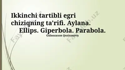 ikkinchi tartibli egriliklarning ta'rifi — PPTX