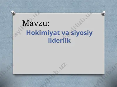 hokimiyat va siyosiy liderlik — PPTX