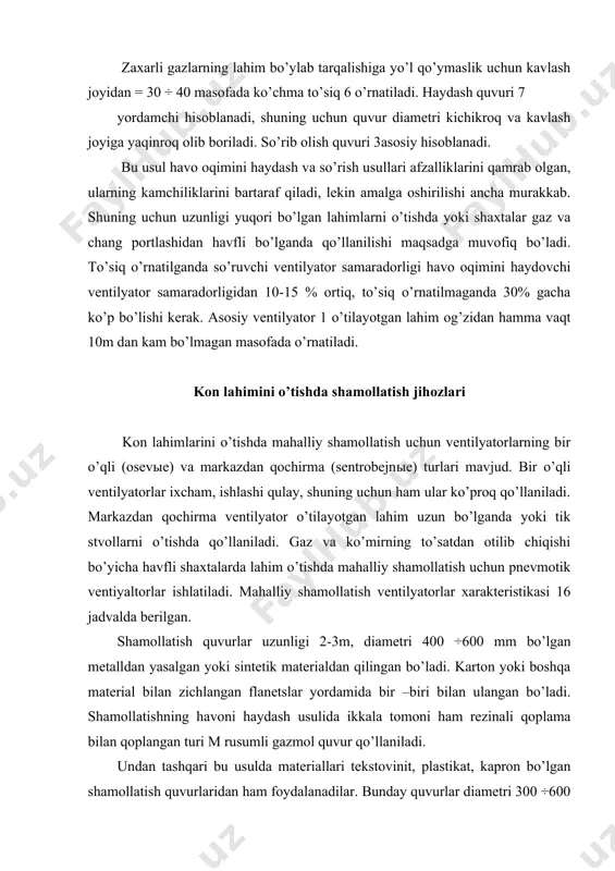 ki yuzasi, m2 l shamollayotilayotgan lahim uzunligi, m lp kavlash joyidan to’siqqacha bo’lgan masofa (30-40), m l3 portlatishda hosil bo’lgan gazlarning otilib chiqqan doirasi uzunligi, u quyidagi ifoda yordamida aniqalanadi: lahimni changsizlantirish uchun shamollatishda quyidagi shart bajarilishi kerak: shamollatish quvurlari diametri quvurdan o’tadigan havo miqdori va uning uzunligiga mos holda jadvalda keltirilgan. 2. ventilyator qp unumdorligi va uning bosimi (depressiya) quyidagi formula yordamida aniqlanadi: bu yerda: q- formulalar orqali hisoblangan havo miqdori, m3/mm; r1- -quvurda havo yo’qotilish koeffitsiyenti; r –butun quvurning shamollatish qarshiligi. uning miqdori quyidagicha aniqlanadi: r1 koeffitsiyenti quyidagicha formula orqali aniqlanadi bu yerda: d - quvur diametri, m k - ulanish joyi havo kirolmaslik solishtirma koeffitsiyenti; k -0,001 ulanish joyining yomon zichlanganligi uchun, k=001÷0,0005 ulanish joyining qoniqarli zichlangani uchun, k=0,0005÷0,0001- ulanish joyining yaxshi zichlanganligi uchun; l-quvurlar uzunligi, m; m-quvurning bir qismi uzunligi, m; d-quvurlar shamollatish qarshiligi koeffitsiyenti; metall quvurlar uchun d=0,00030÷0,00050; rezina aralash qoplama qoplangan gazmol quvurlar uchun …