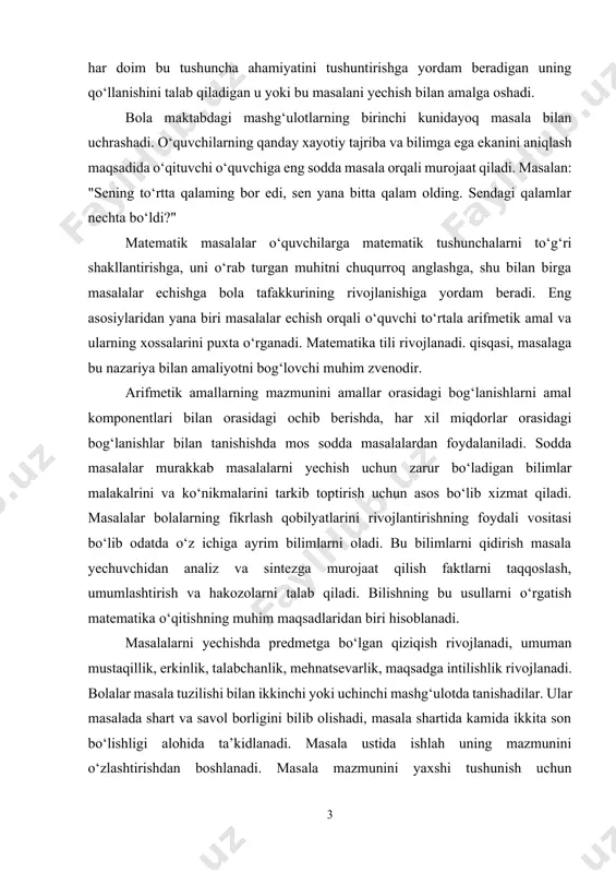 uhim zvenodir. arifmetik amallarning mazmunini amallar orasidagi bog‘lanishlarni amal komponentlari bilan orasidagi ochib berishda, har xil miqdorlar orasidagi bog‘lanishlar bilan tanishishda mos sodda masalalardan foydalaniladi. sodda masalalar murakkab masalalarni yechish uchun zarur bo‘ladigan bilimlar malakalrini va ko‘nikmalarini tarkib toptirish uchun asos bo‘lib xizmat qiladi. masalalar bolalarning fikrlash qobilyatlarini rivojlantirishning foydali vositasi bo‘lib odatda o‘z ichiga ayrim bilimlarni oladi. bu bilimlarni qidirish masala yechuvchidan analiz va sintezga murojaat qilish faktlarni taqqoslash, umumlashtirish va hakozolarni talab qiladi. bilishning bu usullarni o‘rgatish matematika o‘qitishning muhim maqsadlaridan biri hisoblanadi. masalalarni yechishda predmetga bo‘lgan qiziqish rivojlanadi, umuman mustaqillik, erkinlik, talabchanlik, mehnatsevarlik, maqsadga intilishlik rivojlanadi. bolalar masala tuzilishi bilan ikkinchi yoki uchinchi mashg‘ulotda tanishadilar. ular masalada shart va savol borligini bilib olishadi, masala shartida kamida ikkita son bo‘lishligi alohida ta’kidlanadi. masala ustida ishlah uning mazmunini o‘zlashtirishdan boshlanadi. masala mazmunini yaxshi tushunish uchun o‘quvchilarni har biriga uning matnini eshittiribgina qolmay, balki uni mustaqil o‘qib chiqishlari ham kerak. …