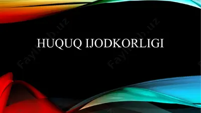 huquq ijodkorligi — PPTX