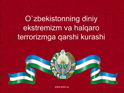 o`zbekistonning diniy ekstremizm va halqaro terrorizmga qarshi kurashi — PPT