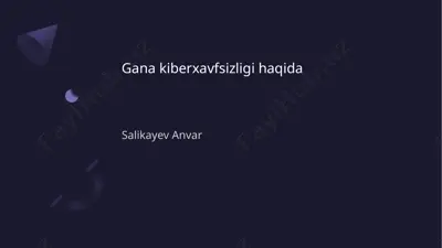 gana kiberxavfsizligi haqida — PPTX