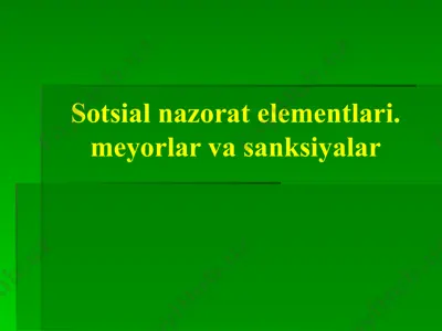 sotsial nazorat elementlari, meyorlar va sanksiyalar — PPTX