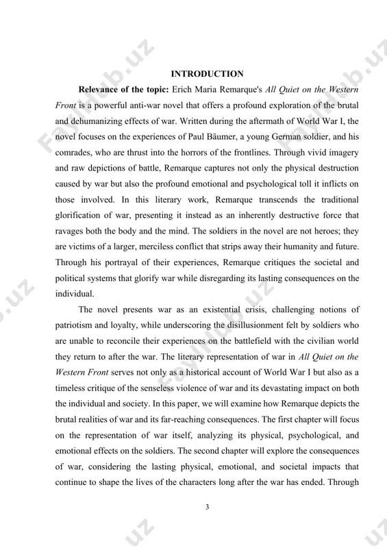 uences of war, focusing on the trauma and loss experienced by the characters. 3. to assess the relevance of the novel in modern discussions about the human cost of war and trauma. through this analysis, the study aims to deepen our understanding of remarque’s anti-war message and highlight the novel's ongoing significance. the object of the study. erich maria remarque’s novel all quiet on the western front. the focus will be on the depiction of war and its consequences as represented through the experiences of the protagonist, paul bäumer, and his fellow soldiers. this includes analyzing how remarque portrays the physical, psychological, and emotional effects of war, as well as the long-term consequences on the soldiers' lives, both during and after the war. the material includes: · erich maria remarque’s all quiet on the western front · secondary literature and critical essays · historical context of world war i · …