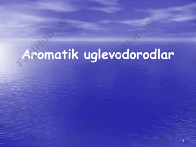 aromatik uglevodorodlar — PPTX