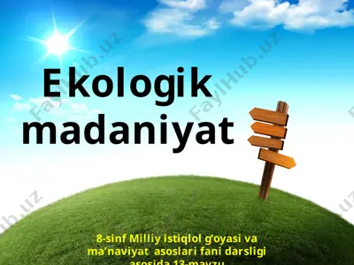 ekologik madaniyat 8 - sinf — PPTX