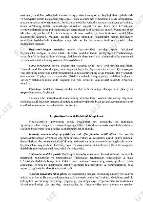 onni geometrik, fizik, dinamik yoki funksional tavsiflarini ifodalaydi. masalan, ob'ektning kichiklashtirilgan rnaketi (masalan, litsey, kollej, universitet) va turli xi! fizik, ximik va boshqa xildagi maketlar bmiga rnisol bo'la oladi. bu modellar yordamida turli xi! texnologik jarayonlarni optimal boshqarish, ulami joylashtirish va foydalanish yoilari o'rganiladi. umuman olganda, moddiy modellar tajribaviy xarakterga ega bo’lib, lexnika faniarida keng qo'llaniladi. ammo moddiy modeliashtirishdan iqtisodiy maslalarai yechish uchun foydalanishda ma'lum chegaralanishlar mavjud. masalan, iqtisodiyotni biror sohasini o'rganish bilan butun iqtisodiy ob'ekt haqida xuiosa chiqarib boimaydi. ko'pgina iqtisodiy masalalar uchun esa moddiy modellar yaratish qiyin bo'iadi va ko'p xarajat talab etadi. abstrakt (ideal) modellar inson tafakkurining mabsuli bo'lib, ular lushunchalar, gipotezalar va turli xil qarashlar tizimidan iborat. iqtisodiy tadqiqotlarda, boshqarish sohalarida, asosan, abstrakt modeliashtirishdan foydalaniladi. ilmiy bilishda abstrakt modellar ma'lurn tillarga asoslangan belgilar majmuidan iborat. o'z navbaiida, belgili abstrakt modellar matematik va logic tillar shaklidagi matematik logik modellarni ifodalaydi. matematik modellashtirish turli xil tabiatli, ammo bir …