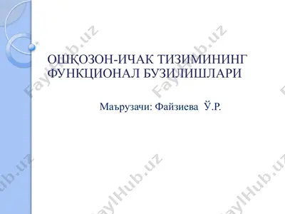 o'shqozon-ichak tizimining funktsional buziishlari — PPTX