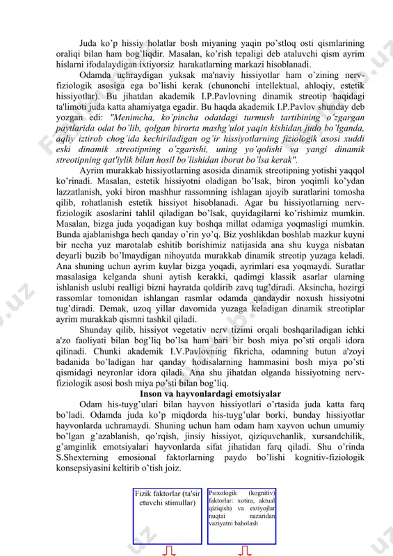 ik mavjudotlar uchun xotirjamlik haqida darak beruvchiga aylanadi. hissiy kechinmalar esa insonning shaxsiy tajribasida tarkib topadigan reflekslar tizimini mustahkamlash sifatida namoyon bo’ladi. hissiyotning mana shu darak beruvchilik vazifasi psixologiyada hissiyotning impressiv tomoni deb ataladi. impressiv so’zi lotincha taassurot degan ma'noni anglatadi. i.p.pavlov tirik mavjudotlarning atrofimizdagi muhitga moslashuvida hosil qiladigan buziladigan dinamik streotiplar orqali biror hissiyot va emosional kechinmalarning ijobiy va salbiy sifatlarini tushuntirib beradi. dinamik stereotip deganda tashqi qaytarilish natijasida hosil qilingan shartli reflekslar, nerv bog’lanishlarining barqaror tizimi tushuniladi. har turli qiyinchiliklar va qarshiliklarga duch kelishi natijasida dinamik stereotiplarning "o’zgarishi" salbiy emosional holatni yuzaga keltiradi. hissiyot bu uning kechirilishining turli shakllari faqat darak vazifasini emas, balki boshqaruvchilik funksiyasini ham bajaradi. emotsiya harakatlari juda ko’p tana o’zgarishlar ifodalanadi. odam organizmidagi o’zgarishlar kechirilayotgan hissiyotning ob'ektiv ko’rsatkichi hisoblanadi. moslashish xarakteriga oid bo’lgan, ya'ni ovozning o’zgarishi, mimika, imo-ishora, organizmda sodir bo’ladigan jarayonning qayta o’zgarishidan iborat ixtiyorsiz va ongli harakatlar psixologiyada emosional harakatlarning ekspressiv tomoni …