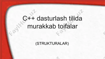 c++ dasturlashtilidagi murakkab toifalar (strukturalar) — PPTX