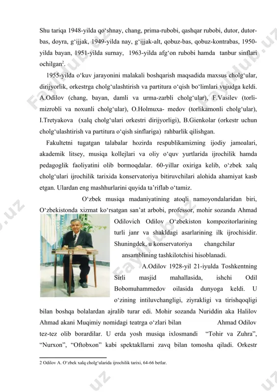 masjid mahallasida, ishchi odil bobomuhammedov oilasida dunyoga keldi. u o‘zining intiluvchangligi, ziyrakligi va tirishqoqligi bilan boshqa bolalardan ajralib turar edi. mohir sozanda nuriddin aka halilov ahmad akani muqimiy nomidagi teatrga o‘zlari bilan ahmad odilov tez-tez olib borardilar. u erda yosh musiqa ixlosmandi “tohir va zuhra”, “nurxon”, “oftobxon” kabi spektakllarni zavq bilan tomosha qiladi. orkestr sozandalari joylashgan maxsus o‘radan taralayotgan yoqimli navolarga mahliyo bo‘lib, sirli ohanglar og‘ushida o‘z kelajagini musiqa san’ati bilan bog‘lashga ahd qiladi” . changchi rahim nurmuhamedovning juda ustalik bilan kuylarning yoqimli va ravon ijro etishi, chang cho‘plarini aniq mo‘ljal bilan cholg‘uning torlarga urushi ahmadning nazarida juda sehrli edi. ahmad changdan ko‘zini uzmas undan taralayotgan ohanglarga mahliyo bo‘libgina qolmay, uning pardalarini, torlarining nomini eslab qolishga harakat qilardi. rahim akadan ruxsat so‘rab changda cho‘p tashlashni mashq qila boshlardi. 1943-yilning boshlarida ahmadni hamza nomli musiqa bilim yurtiga akasi komil o‘zi bilan birga olib boradi. u erda ahmadni shu bilim yurti o‘qituvchisi …