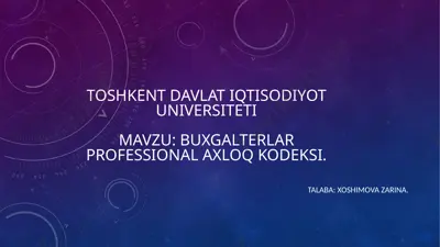 buxgalterlar professional axloq kodeksi — PPTX